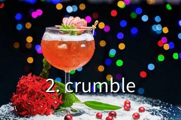 2. crumble